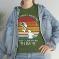 thumbnail image 5 of Fishing Sorry I Missed Your Call I was On The Other Line Fishing T-Shirt, 5 of 6