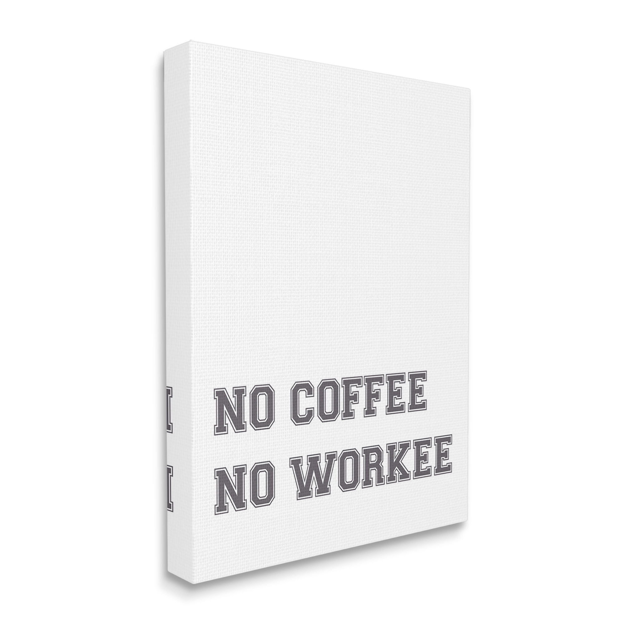 Stupell Industries Funny No Coffee Phrase Food & Beverage Painting Gallery Wrapped Canvas Art Print Wall Art, 24 x 30