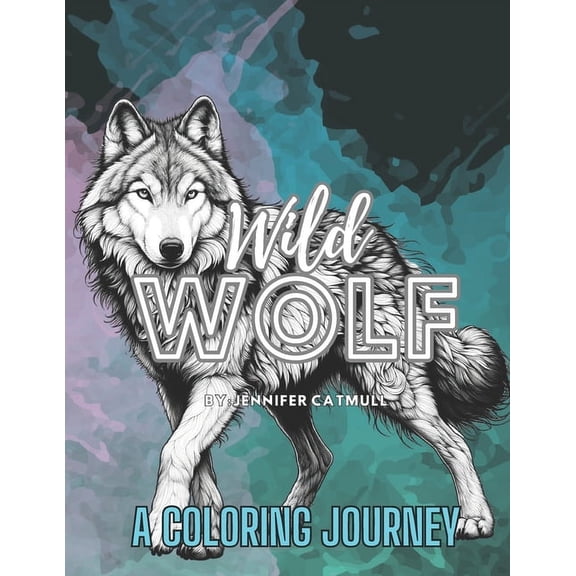 Wild Wolf: A Coloring Journey (Paperback)