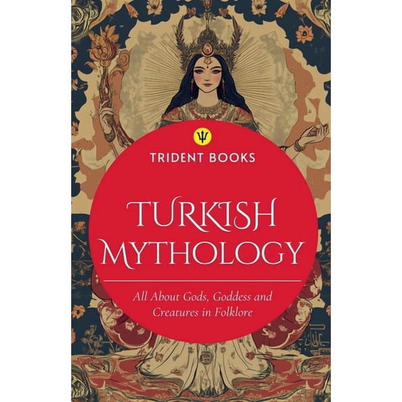 Turkish Mythology, (Paperback)