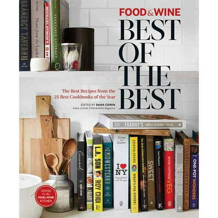 Food & Wine: Best of Best Recipes 2014 (Food & Wine, Best of the Best), The Editors of Food &