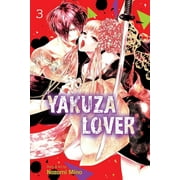 Yakuza Lover: Yakuza Lover, Vol. 3 (Series #3) (Paperback)
