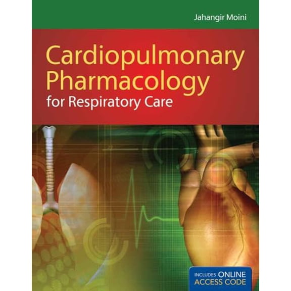 Pre-Owned Cardiopulmonary Pharmacology for Respiratory Care [With Access Code] (Paperback) 1449615600 9781449615604