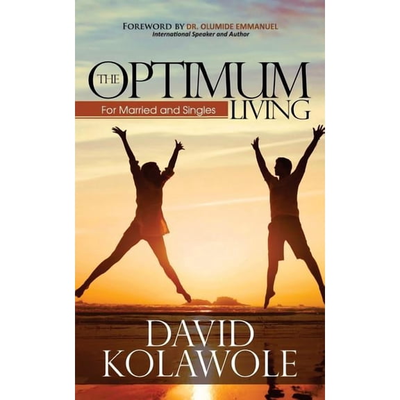 The Optimum Living : For Married and Singles (Paperback)