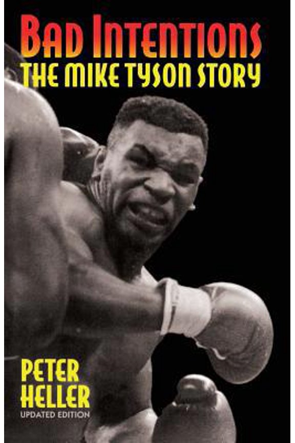 Pre-Owned Bad Intentions: The Mike Tyson Story Paperback