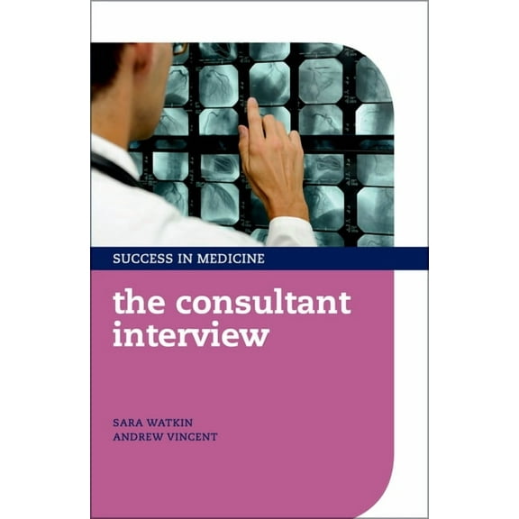 Success in Medicine Consultant Interview Sim P, (Paperback)
