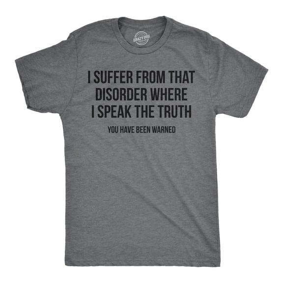Mens Funny T Shirts I Suffer From That Disorder Where I Speak The Truth Sarcastic Graphic Novelty Tee for Men Graphic Tees