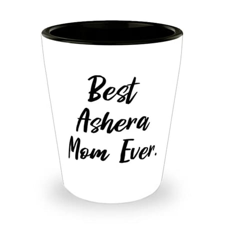 

Fun Ashera Cat Best Ashera Mom Ever Birthday Shot Glass For Ashera Cat