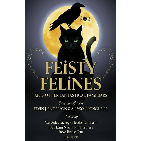 Feisty Felines and Other Fantastical Familiars, (Paperback)