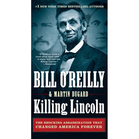 Tuer Lincoln: l'Assassinat Choquant Qui A Changé l'Amérique pour Toujours