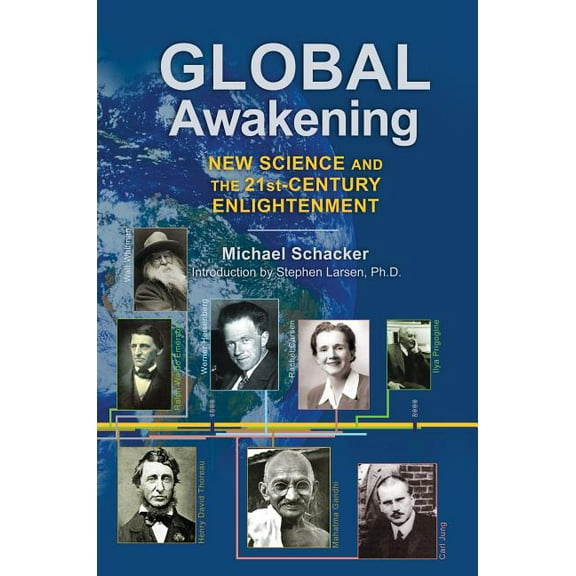 Global Awakening : New Science and the 21st-Century Enlightenment (Hardcover)