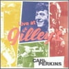Carl Perkins: Live At Gilleys