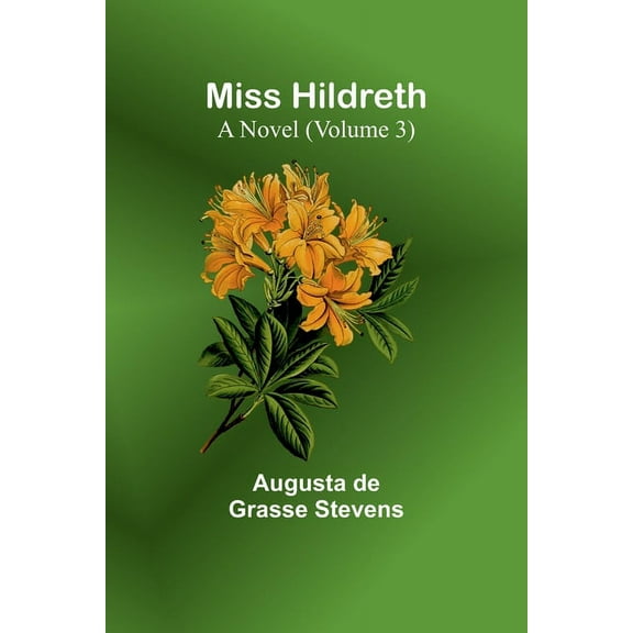Miss Hildreth: A Novel (Volume 3), (Paperback)