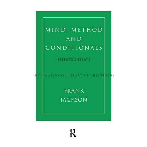 International Library of Philosophy Mind, Method and Conditionals: Selected Papers, (Paperback)