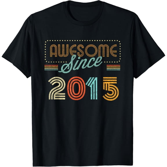 Awesome Since 2015 Year Of Birth Birthday T-ShirtMen's and women's gift, black and white T-shirt, size: Extra large S-4XL