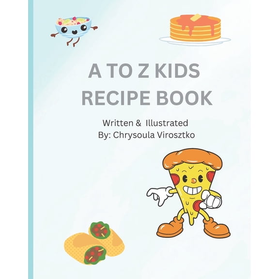 A to Z Kids Recipe Book, (Paperback)
