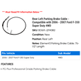 thumbnail image 2 of Rear Left Parking Brake Cable - Compatible with 2006 - 2007 Ford F-350 Super Duty 4WD - Raybestos, 2 of 2