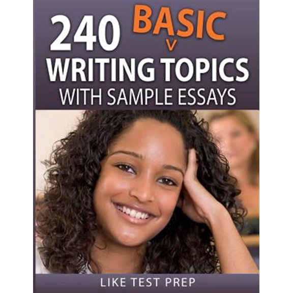Pre-Owned 240 Basic Writing Topics : With Sample Essays (Q121-240)