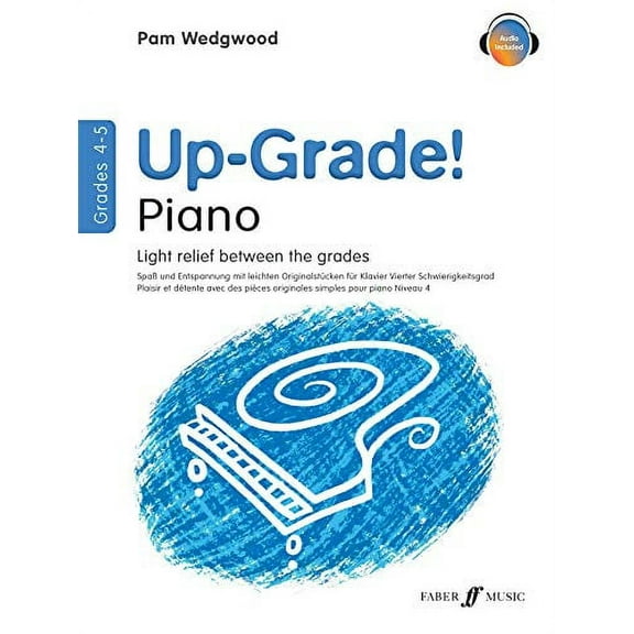 Up-Grade! Piano Grades 4-5 : Light Relief Between Grades