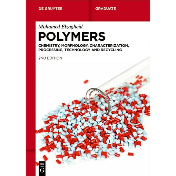 de Gruyter Textbook Polymers: Chemistry, Morphology, Characterization, Processing, Technology and Recycling, (Paperback)