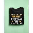 thumbnail image 3 of Merry Christmas Fun Quote Sweatshirt Men -Image by Shutterstock, Male 3X-Large, 3 of 4