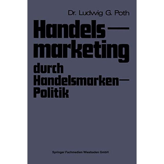 Handelsmarketing durch Handelsmarken-Politik (Édition Allemande)