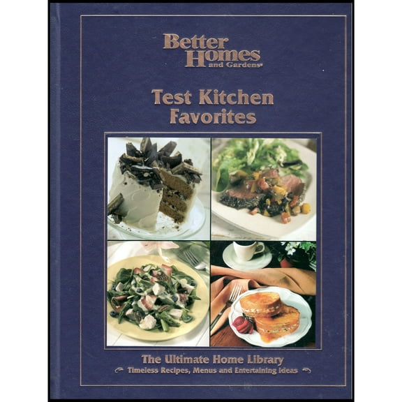 Test Kitchen Favorites: 75 Years of Recipes Too Good To Be Forgotten (Better Homes & Gardens) (Hardcover)