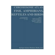 Chromosome Atlas: Fish, Amphibians, Reptiles, and Birds: Volume 2 (Paperback)