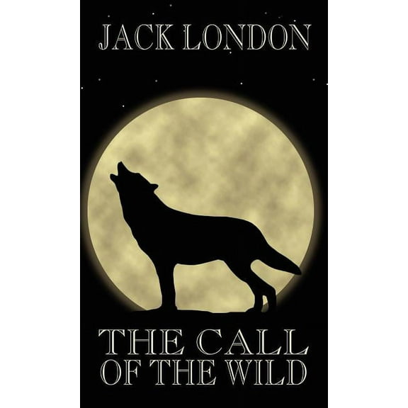 The Call of the Wild, (Hardcover)