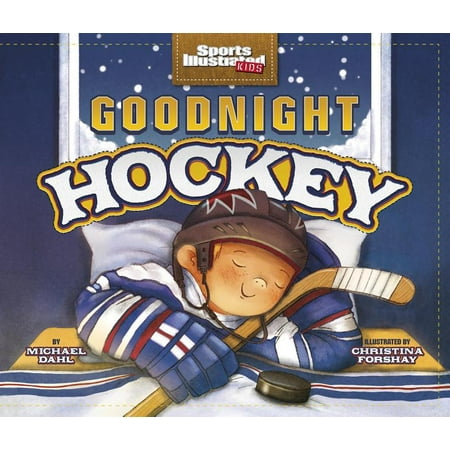 ISBN 9781479565276 product image for Sports Illustrated Kids Bedtime Books: Goodnight Hockey (Paperback) | upcitemdb.com