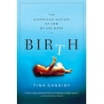 thumbnail image 2 of Birth: The Surprising History of How We Are Born, (Paperback), 2 of 2