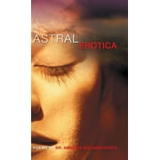 Astral Erotica (Hardcover)