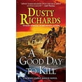 thumbnail image 1 of Pre-Owned A Good Day To Kill (Paperback) 0786035315 9780786035311, 1 of 1