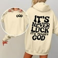 thumbnail image 5 of Christian Hoodies for Women 2025 It's Never Luck It's Always God Hoodie with Pockets Hooded Sweatshirt Pullover Tops, 5 of 8