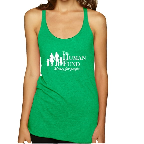 Wild Bobby, The Human Fund Money for the People Pop Culture Tri-Blend Racerback Tank Top, Envy, Small