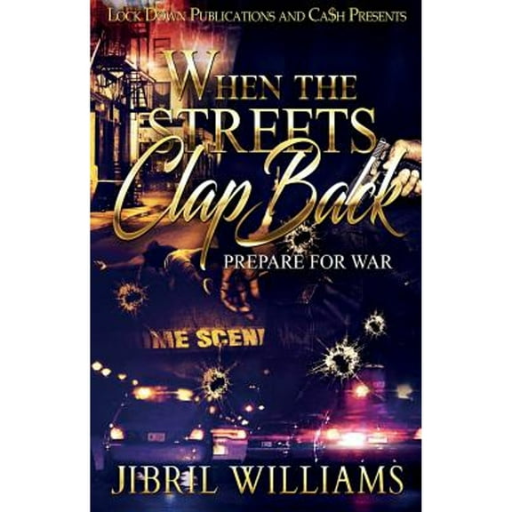 When the Streets Clap Back: When the Streets Clap Back: Prepare For War (Paperback)