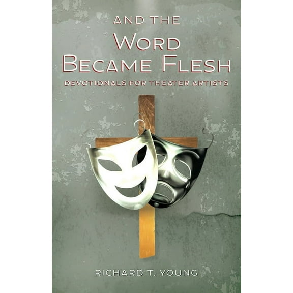 And the Word Became Flesh, (Paperback)