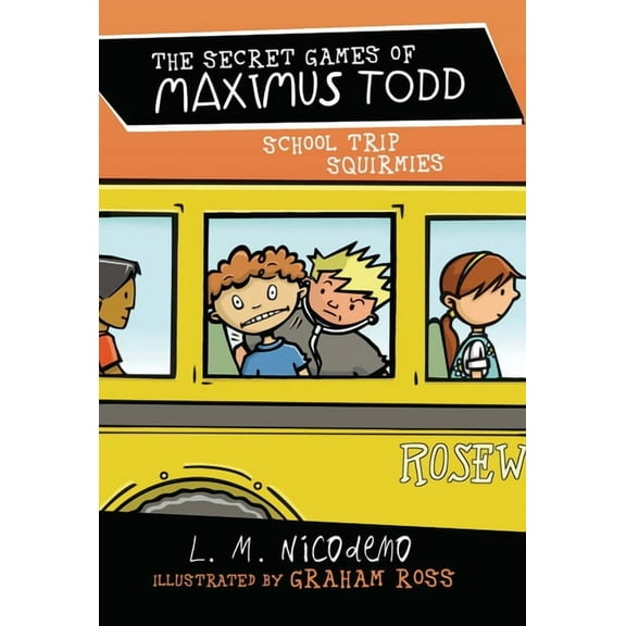 Secret Games of Maximus Todd School Trip Squirmies, (Hardcover)