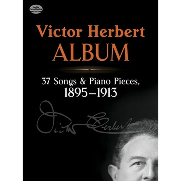 Dover Song Collections Victor Herbert Album: 37 Songs and Piano Pieces, 1895-1913, (Paperback)