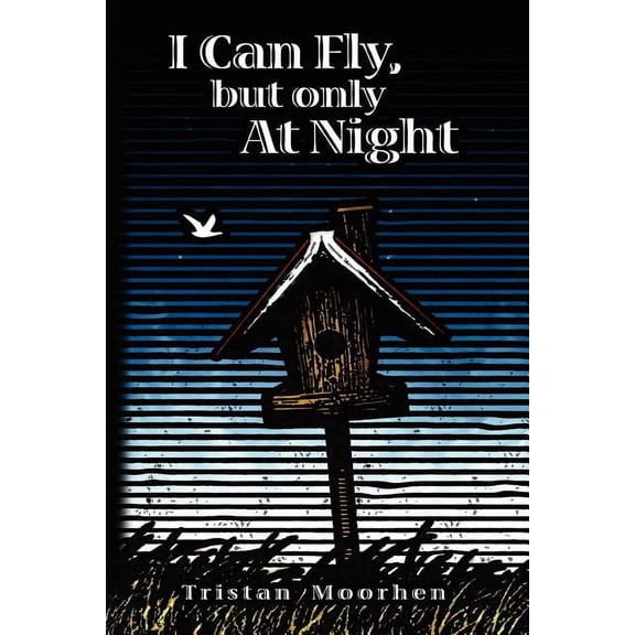 I Can Fly, But Only at Night
