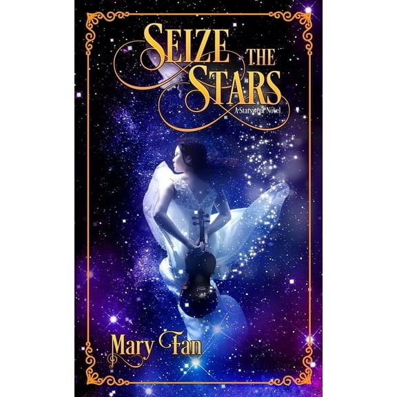 Starswept: Seize the Stars (Paperback)