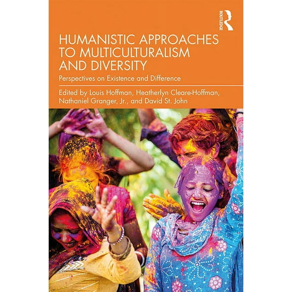 Humanistic Approaches to Multiculturalism and Diversity: Perspectives on Existence and Difference, (Paperback)