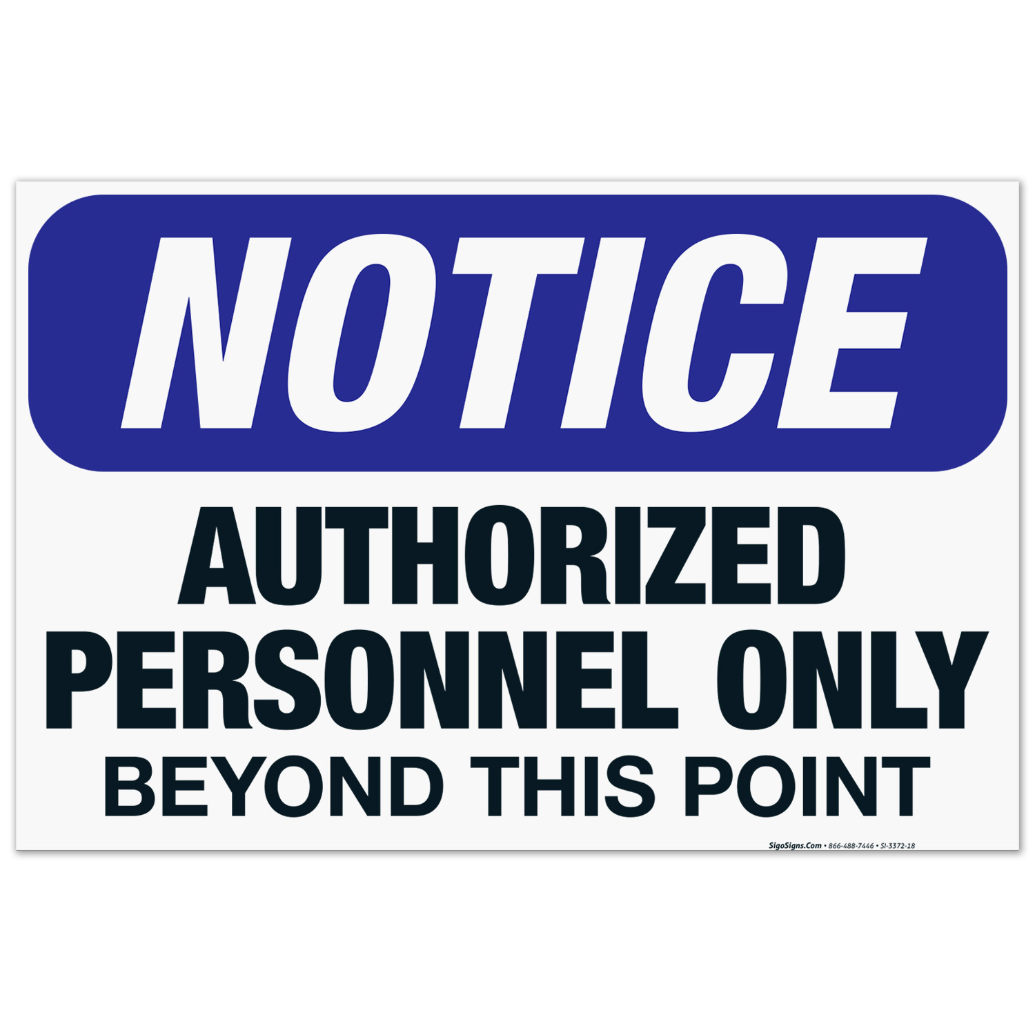 Authorized Personnel Only Beyond This Point Sign, OSHA Sign, 24x36 ...