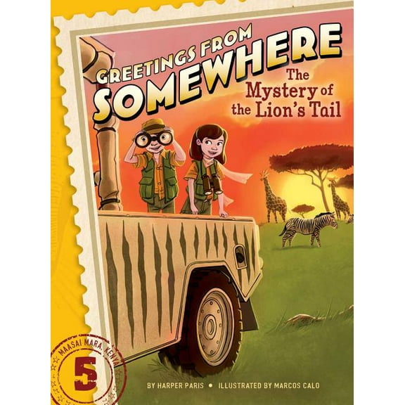 Greetings from Somewhere The Mystery of the Lion's Tail, Book 5, (Paperback)