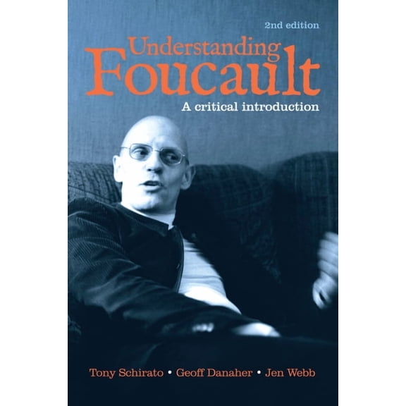 Understanding Foucault: A critical introduction, (Paperback)