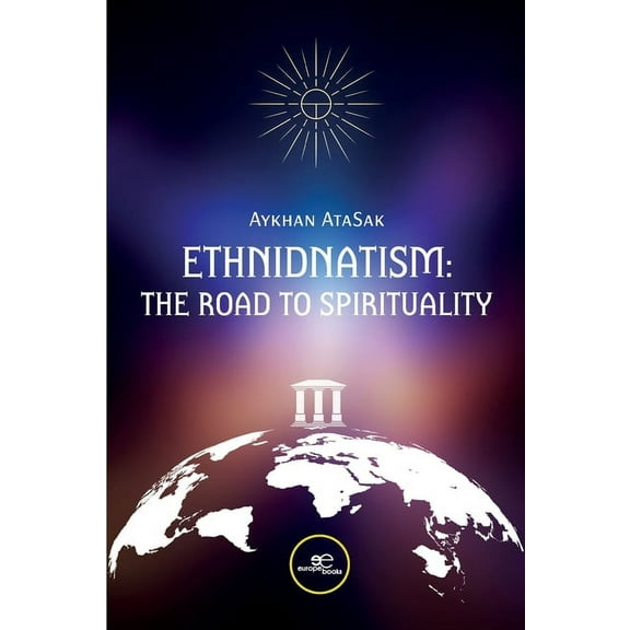 Ethnidnatism: The Road to Spirituality (Paperback)