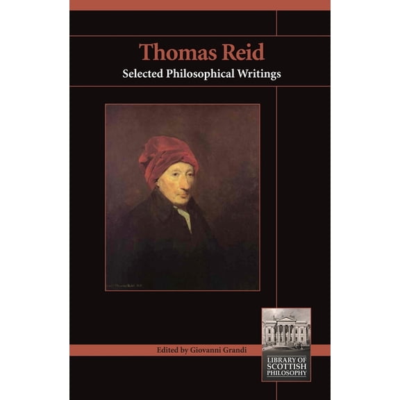 Library of Scottish Philosophy: Thomas Reid: Selected Philosophical Writings (Paperback)
