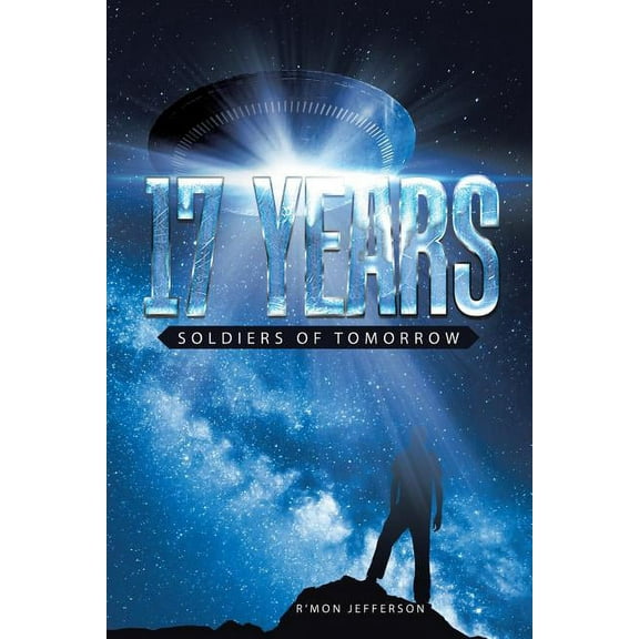 17 Years: Soldiers of Tomorrow (Paperback)