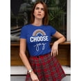thumbnail image 2 of Choose Joy Women T-Shirt, Female Small, 2 of 4