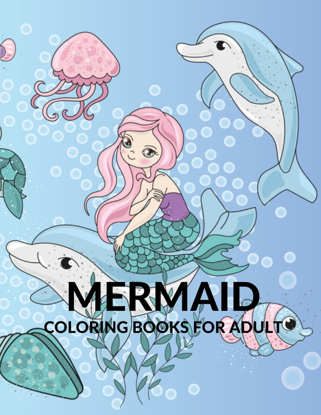 Download Mermaid Coloring Books For Adult Coloring Book For Kids And Adults Stress Relieving Adult Coloring Book With Beautiful Mermaids And Fantasy Scenes For Relaxation Paperback Walmart Com Walmart Com